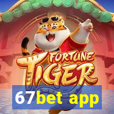 67bet app